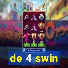 de 4 swin